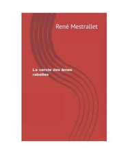 Le cercle des âmes rebelles