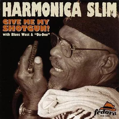 Give shotgun harmonica - shotgun!,,