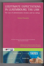 LEGITIMATE EXPECTATIONS UN LUXEMBOURG Tax Law Chaouche Ed Larcier ANGLAIS