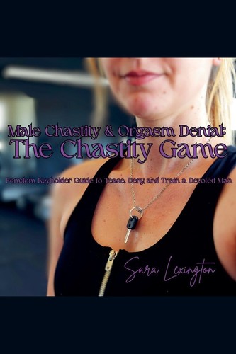 Sara lexington male chastity - male, &