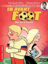En avant foot, Ben sur la touche - Roman Passion - De 7 à 11 ans - Trédez, Emman
