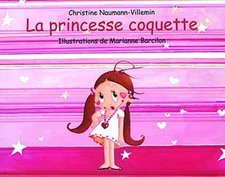 La Princesse Coquette | Naumann-Villemin Christine | état très bon