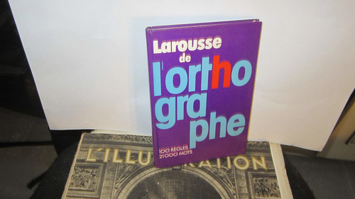 Larousse orthographe - larousse, de