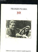 Francis PICABIA : [Revue] 391. Réédition Le Terrain Vague. 1976.