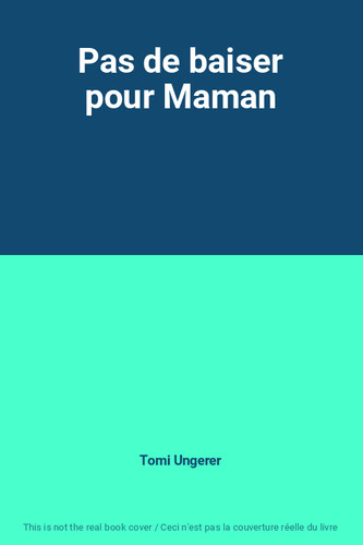 Pas baiser pour maman tomi - pas,