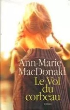 Le Vol du Corbeau, Mac Donald - Ann-Marie Mac Donald