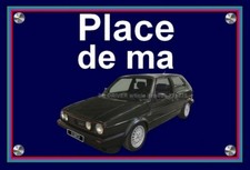 Plaque "Place de ma VOLKSWAGEN
