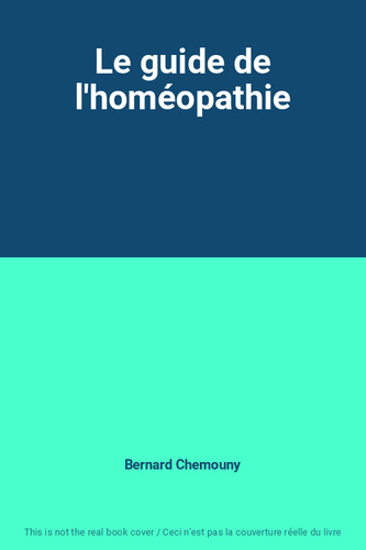 Guide l homéopathie - le,