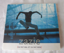 ZAZIE  " Ca fait mal et ça