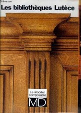 Les bibliothèque Lutèce Le mobilier composable MD - Collectif - 0