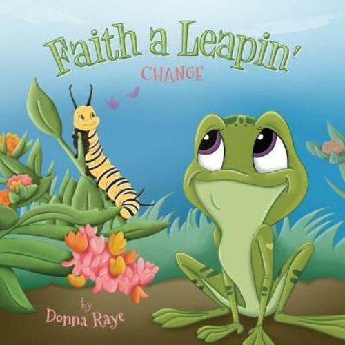 Faith leapin change - faith, leapin':