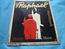 ANCIENNE PLAQUE TOLE PUBLICITAIRE APERITIF ST RAPHAEL QUINQUINA CH.LOUPOT 1948
