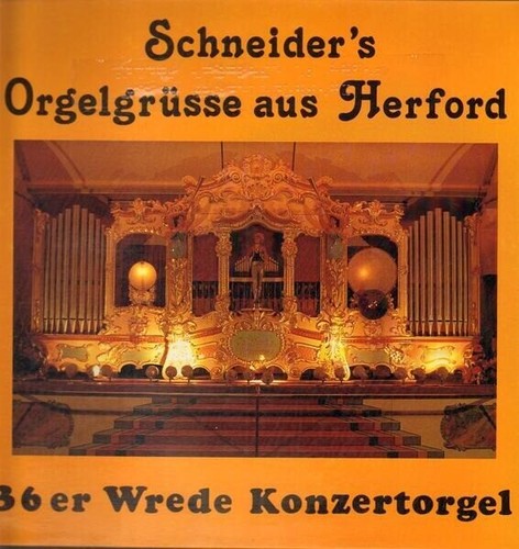 Schneider orgelgrüße aus - schneider,