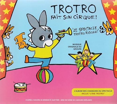 Trotro fait son - trotro, cirque