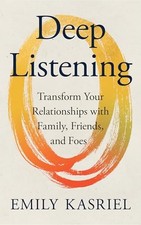 Emily Kasriel - Deep Listening