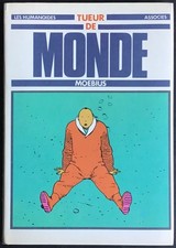 TUEUR DE MONDE Par Moebius TL