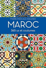Maroc: 365 us et coutumes -