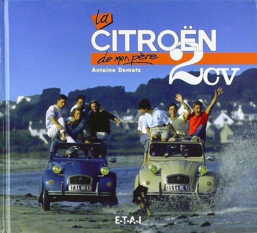 2cv mon pere citroen livre - 2cv,