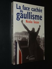LA FACE CACHÉE DU GAULLISME -