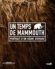 500075475|Un temps de mammouth