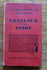 Guide Michelin CHÂTEAUX DE LA LOIRE 1930-1931 