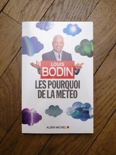 ? Les Pourquoi de la Météo- Louis Bodin- Albin Michel