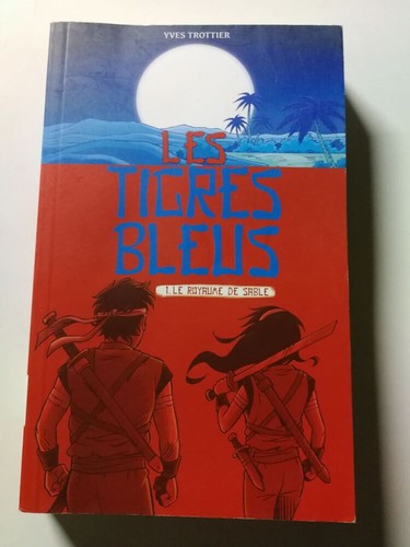Les tigres bleus - , yves