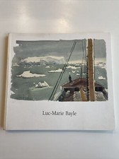 LUC MARIE BAYLE - Catalogue expo musée marine 1995 - Dédicacé