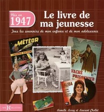 1947, Le Livre de ma jeunesse