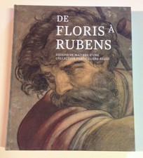 de FLORIS à RUBENS dessins de Maîtres collection particulière Livre Snoeck