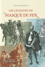 LES LEGENDES DU MASQUE DE FER