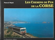 LES CHEMINS DE FER DE LA CORSE CFC Pascal Bejui La Régordane