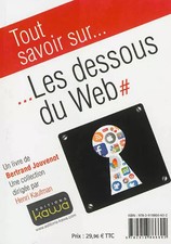 Tout savoir sur... Les dessous du Web - Learn all about... The inside story of t
