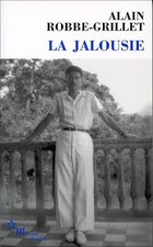 La jalousie - Robbe-Grillet, Alain
