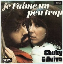 Je t'aime un peu trop - Shuky et Aviva - 45 tours 7" WIP Records [Bon état]