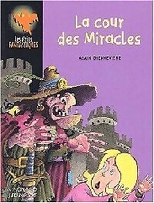 La cour des miracles - Alain Chennevières - V623903