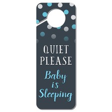 Quiet Please Baby is Sleeping