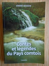 Contes et légendes du Pays comtois André Besson Cabédita 2021