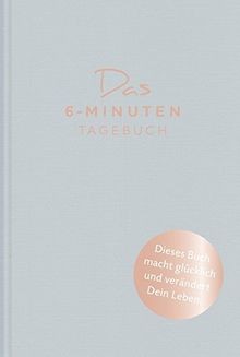 Das minuten tagebuch - das, 6-minuten-tagebuch
