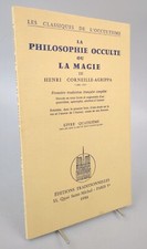 CORNEILLE-AGRIPPA • LA PHILOSOPHIE OCCULTE OU LA MAGIE • 1986 • ESOTERISME