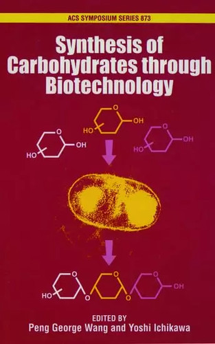 Synthesis carbohydrates - of,