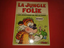 LA JUNGLE EN FOLIE TOME 1 LES AVENTURES DE JOE LE TIGRE GODARD DELINX ROSSEL BD