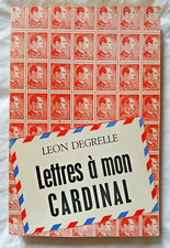 Lettres à mon Cardinal par Léon Degrelle ed de l'europe réelle Guerre WW2