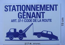 Panneau Signalisation Interdiction,STATIONNEMENT GÊNANT,Enlèvement Demandé,27x19
