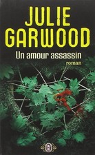 Un amour assassin - Garwood, Julie