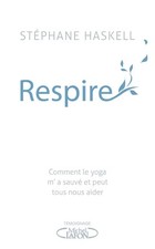 Respire, Stephane Haskell et