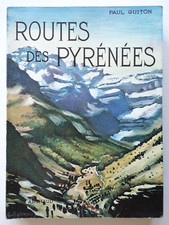 Routes des Pyrénées - Paul Guiton - Les Beaux Pays Arthaud 1952