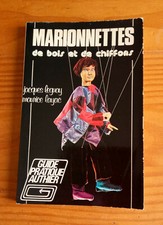 Marionnettes de bois et de chiffons ( Jacques Leguay, Maurice Layac )