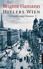 Hitlers Wien: Lehrjahre eines Diktators de Hamann, Br... | Livre | état très bon