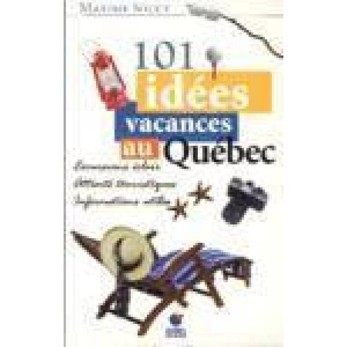 Livre 101 idées vacances - 101,